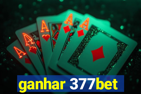 ganhar 377bet